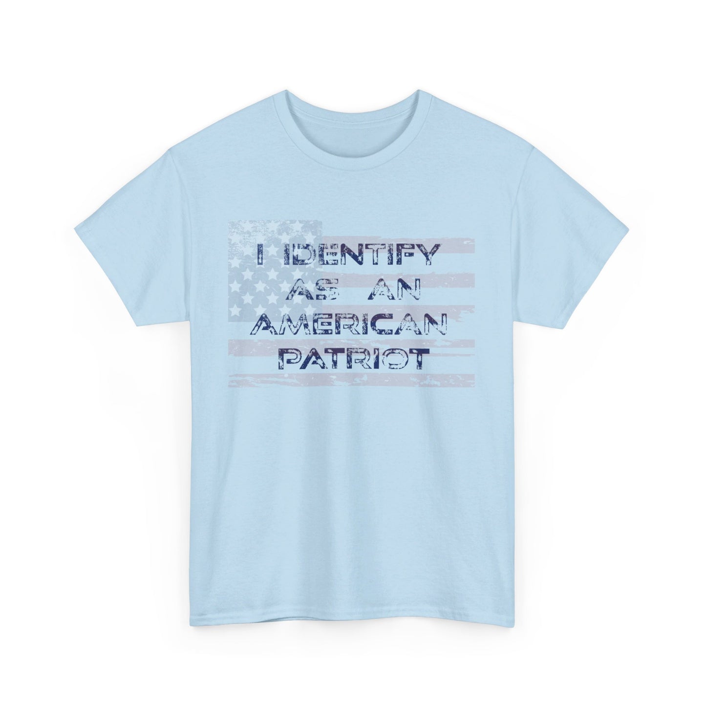 Unisex Heavy Cotton Tee I identify as an American Patriot