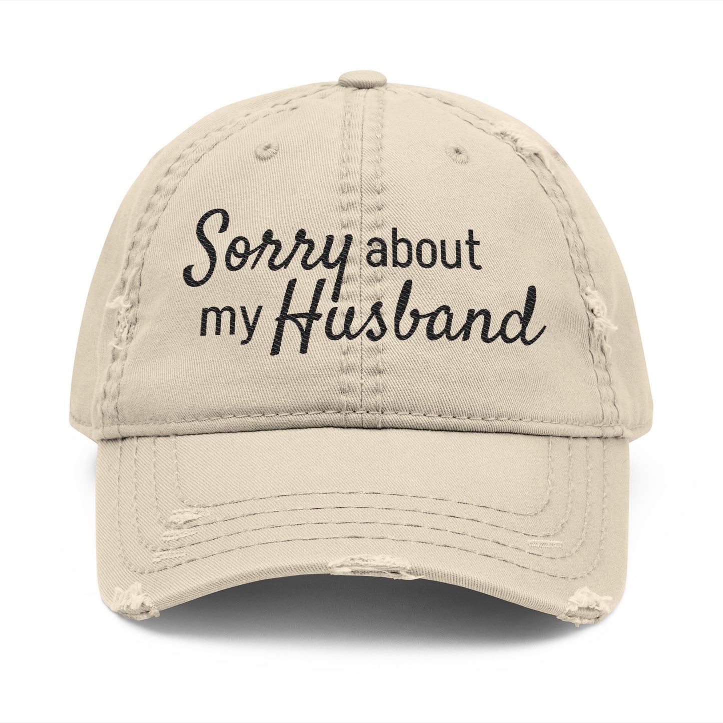 Copy of Distressed Dad Hat - "Sorry About My Husband" Embroidered Cap, Funny Gift for Dads, Casual Summer Style, Birthday Present, Holiday Gift