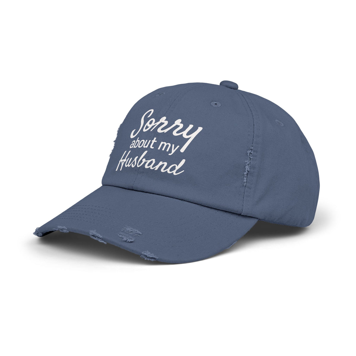 Unisex Distressed Cap With 'Sorry About My Husband' Quote, Casual Hat for Moms, Funny Gift, Everyday Wear, Birthday, Humor