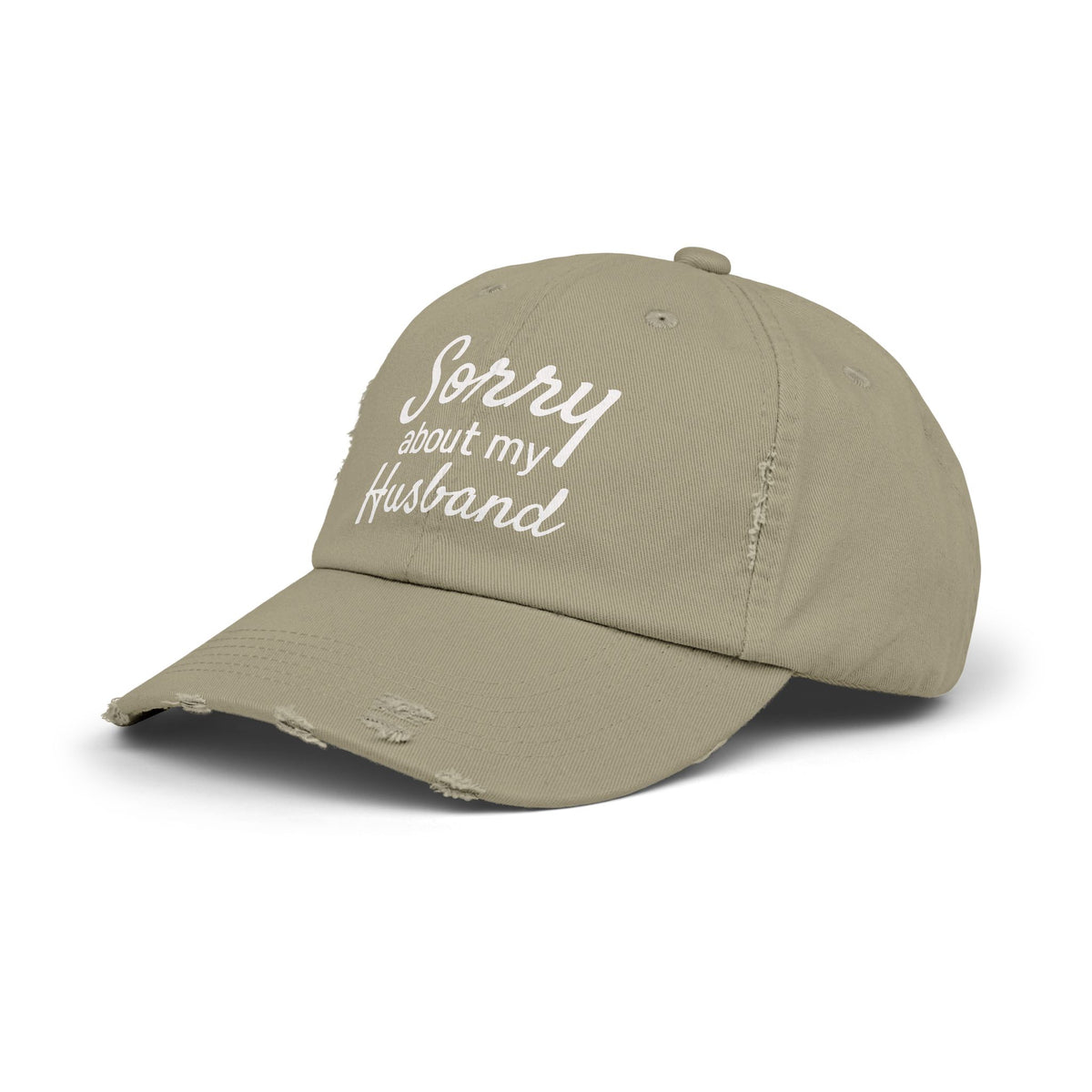 Unisex Distressed Cap With 'Sorry About My Husband' Quote, Casual Hat for Moms, Funny Gift, Everyday Wear, Birthday, Humor