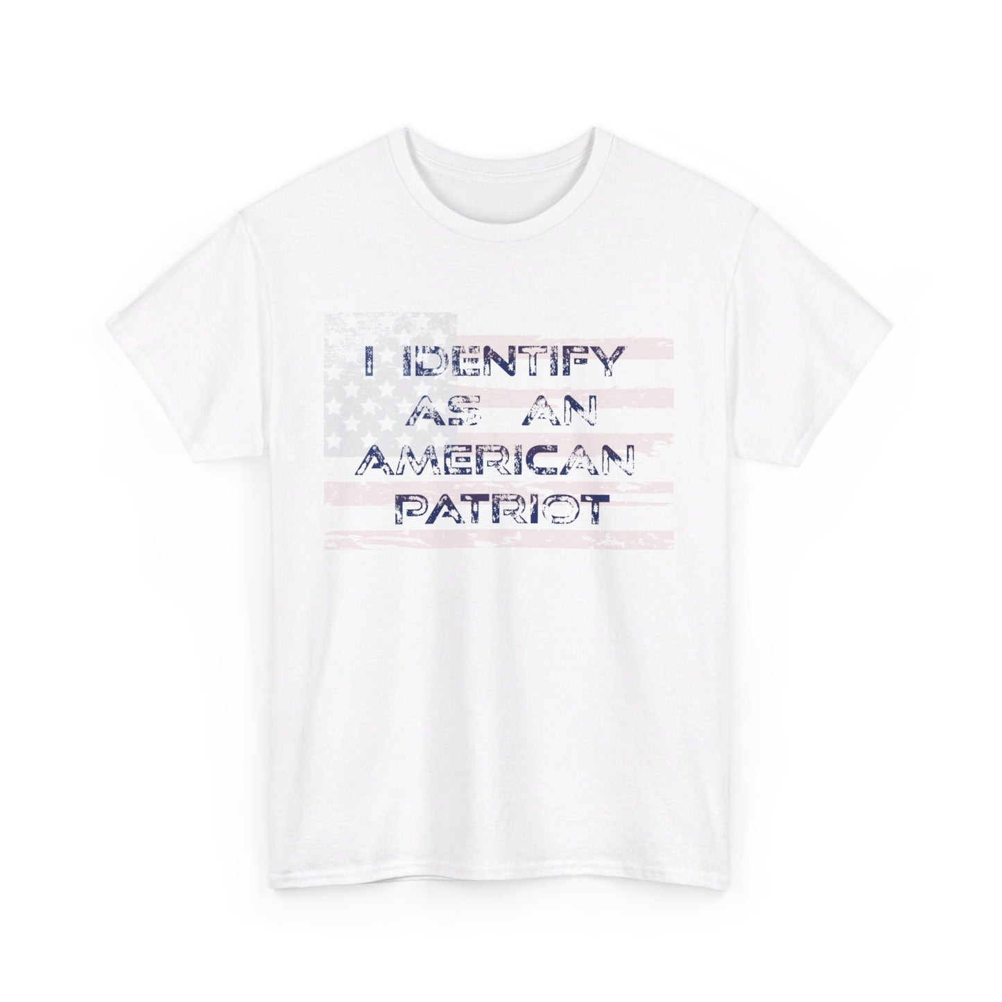 Unisex Heavy Cotton Tee I identify as an American Patriot