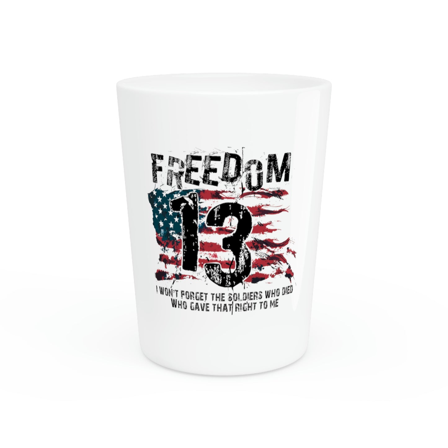 Shot Glass Honor and Remember